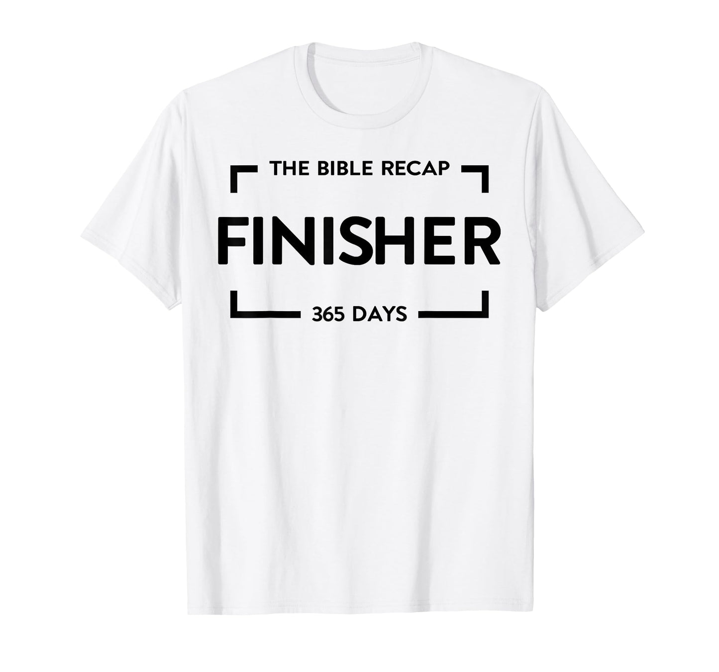 The Bible Recap Finisher 365 Days T-Shirt