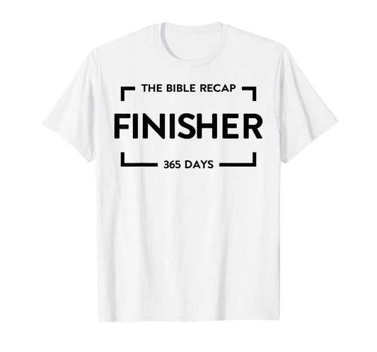 The Bible Recap Finisher 365 Days T-Shirt
