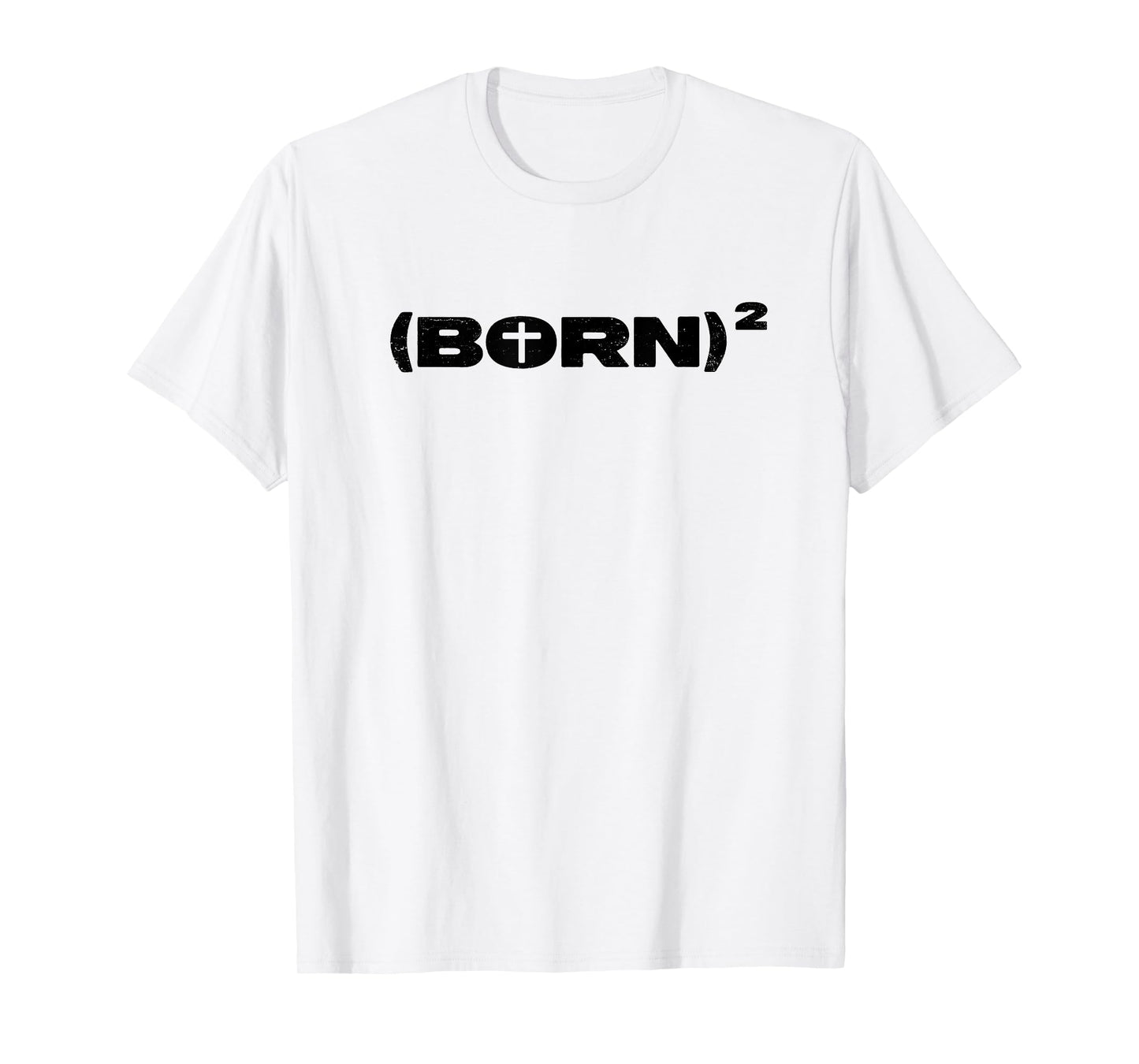 Christian Shirt - Born Again Squared Math Pun Jesus Cross T-Shirt