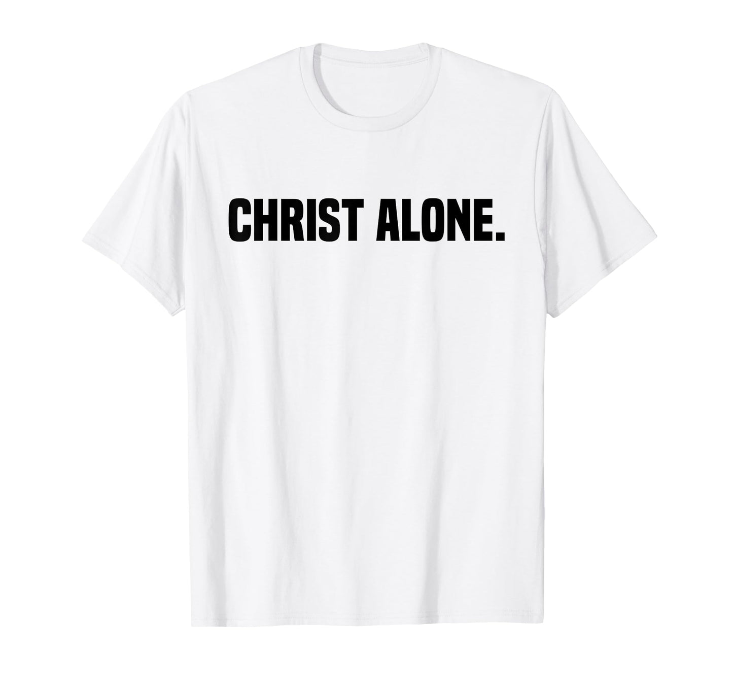 Christ Alone Christian Faith T-Shirt