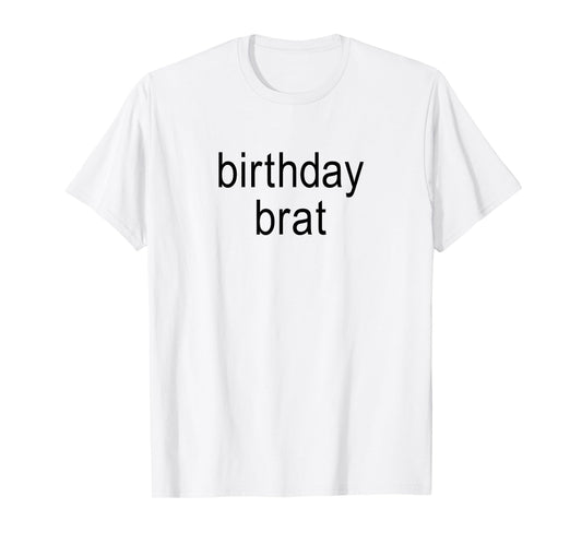 Birthday Brat XCX Happy Birthday Tee Brat Green Birthday T-Shirt