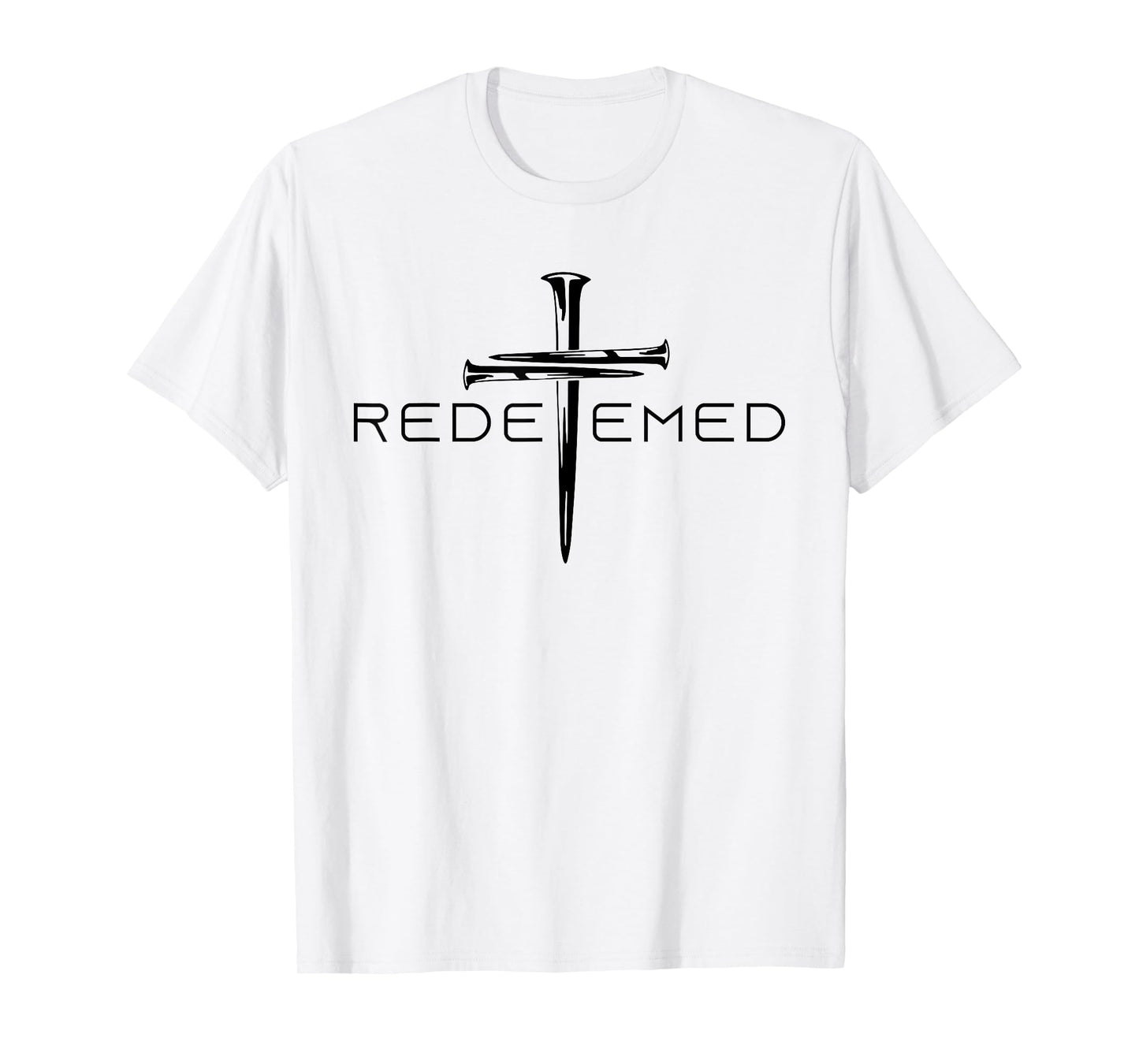 Redeemed Cross Nails Faith in God Jesus Christ Christian Men T-Shirt