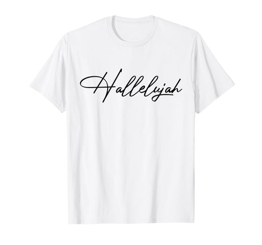 Religion Believe Men and Women - Hallelujah T-Shirt