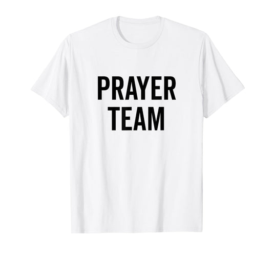 Prayer Team in Faith and Hope T-Shirt