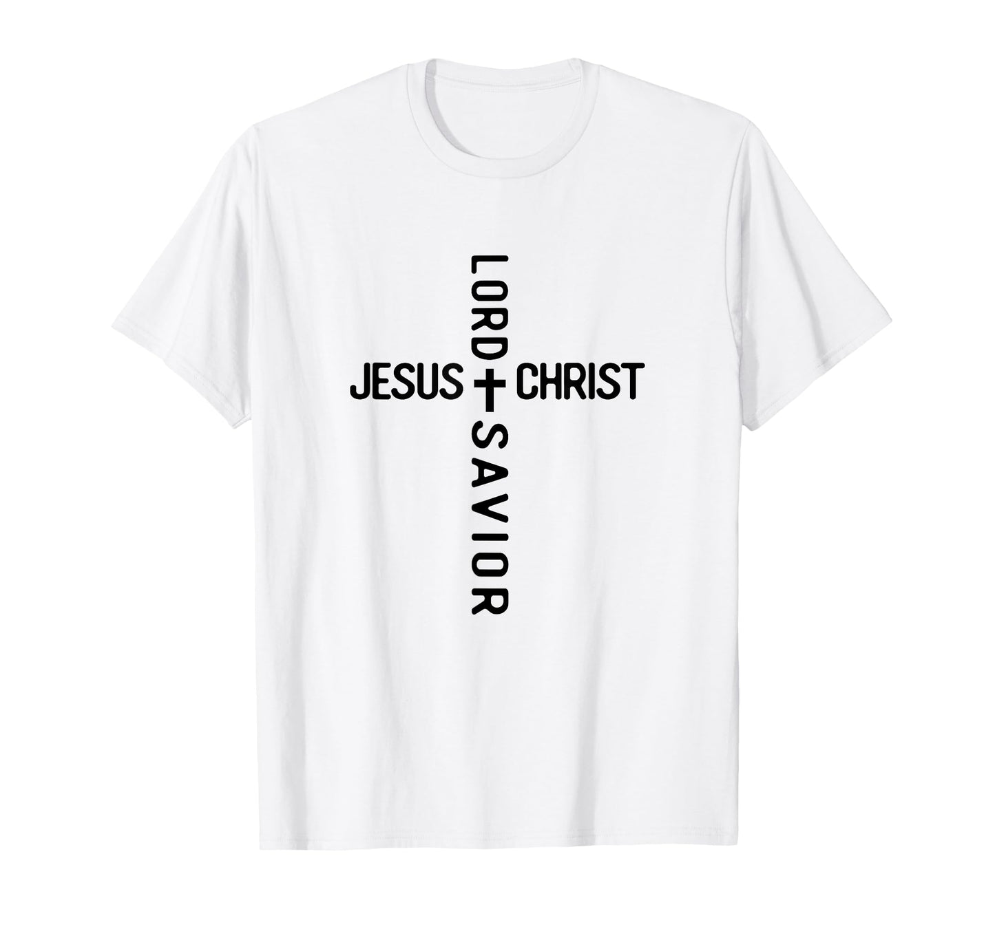 Christian Faith Lord And Savior Jesus Christ Cross T-Shirt
