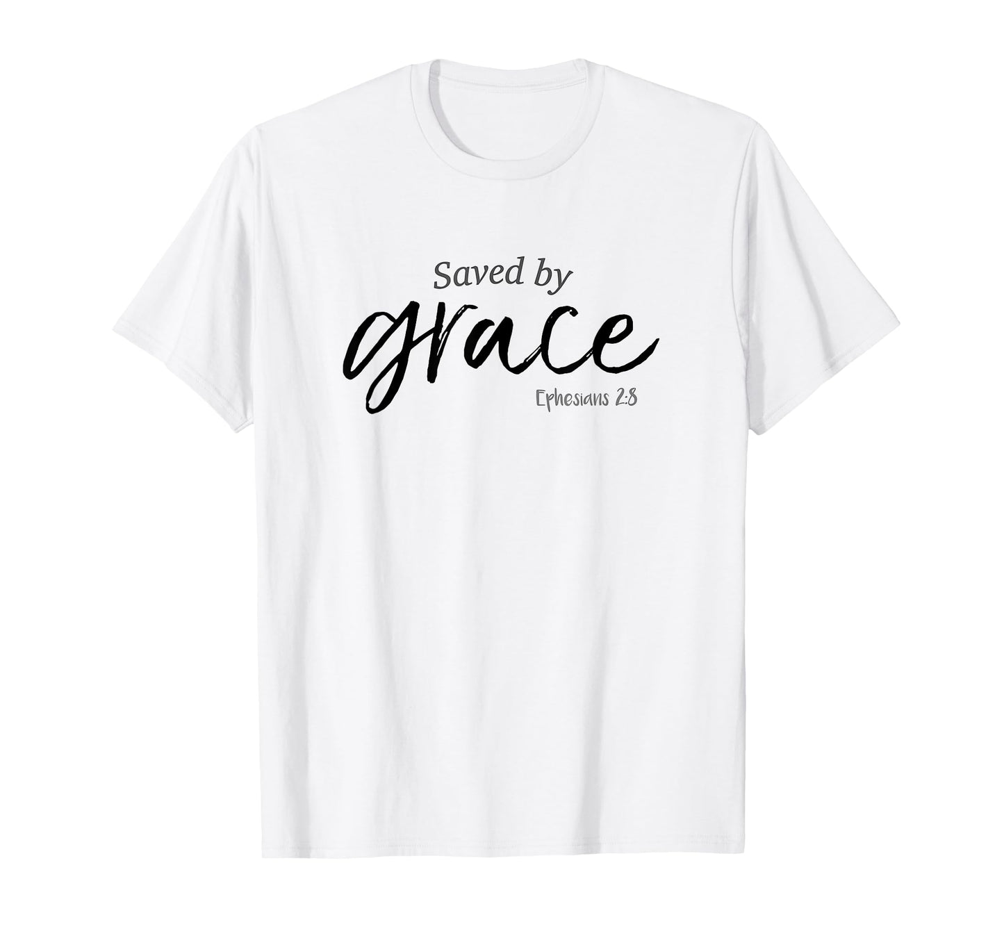 Saved By Grace Shirt Ephesians Scripture Christian Tee T-Shirt