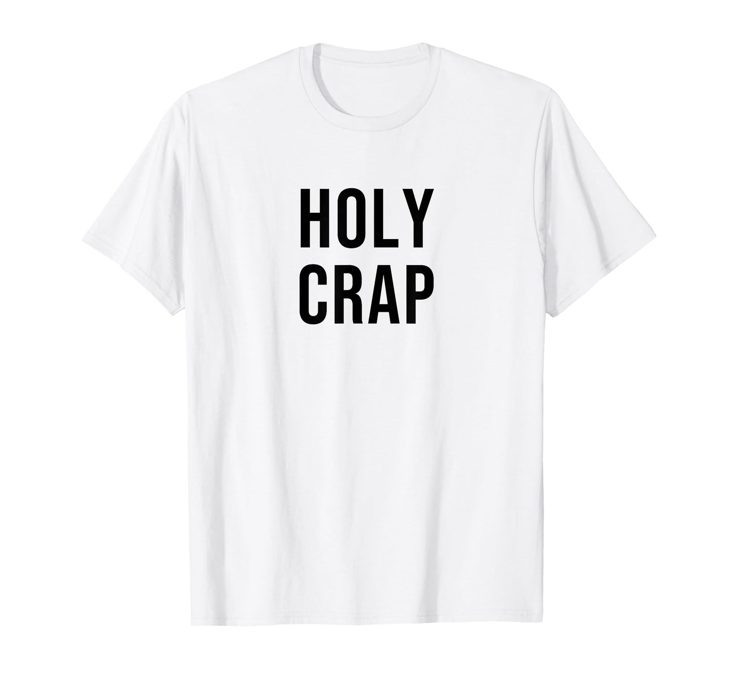 Holy Crap T-Shirt