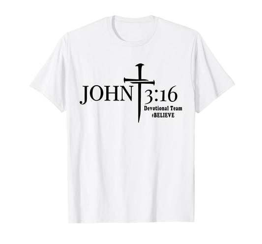 John 3 16 Devotional Team God Christian T-Shirt