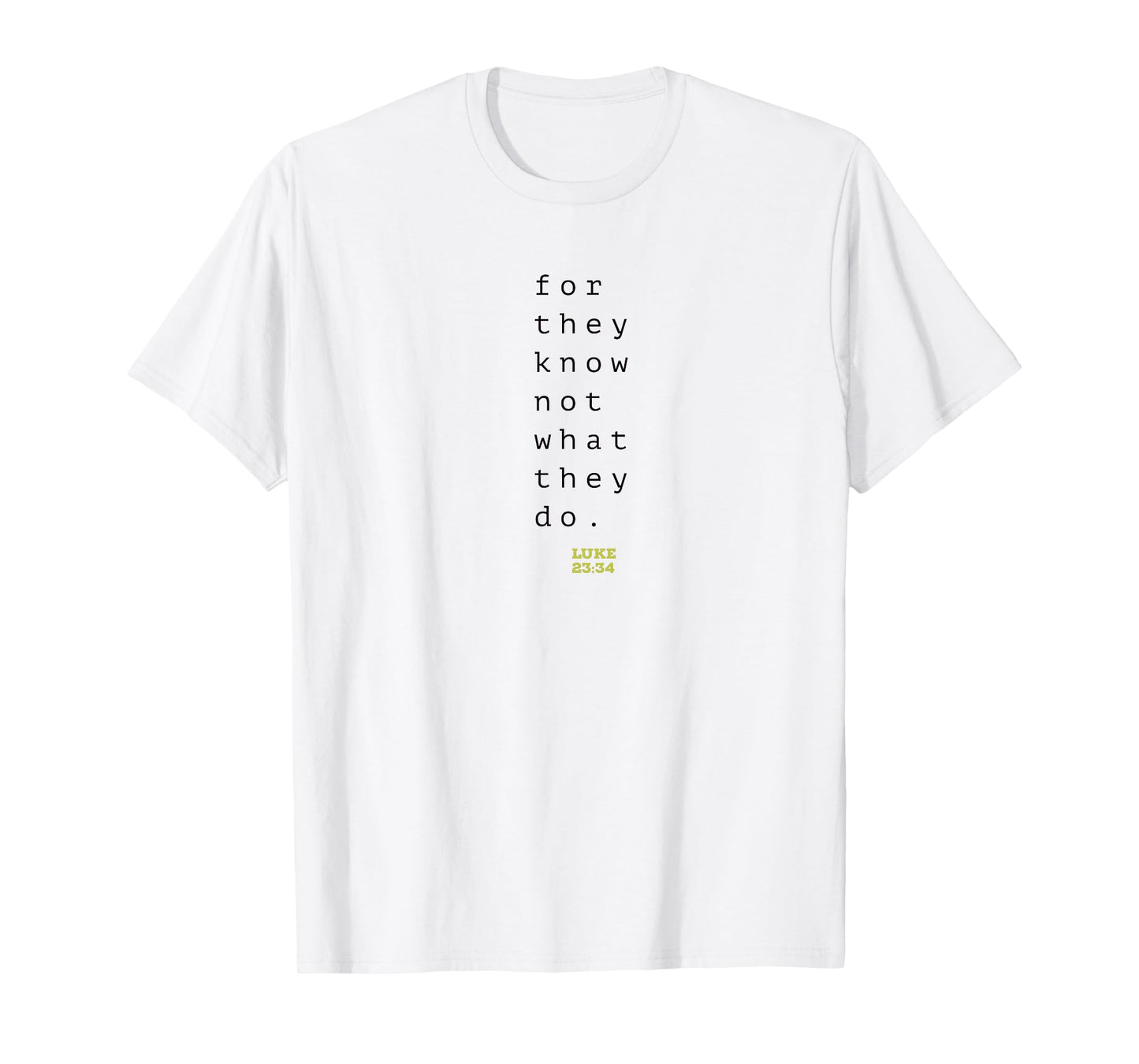 Father Forgive Them Scripture Tee T-Shirt