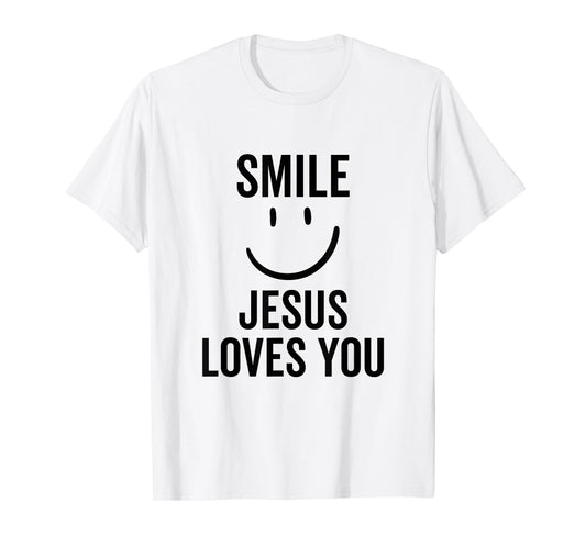 Smile Jesus Loves You Funny Faith God Christian T-Shirt