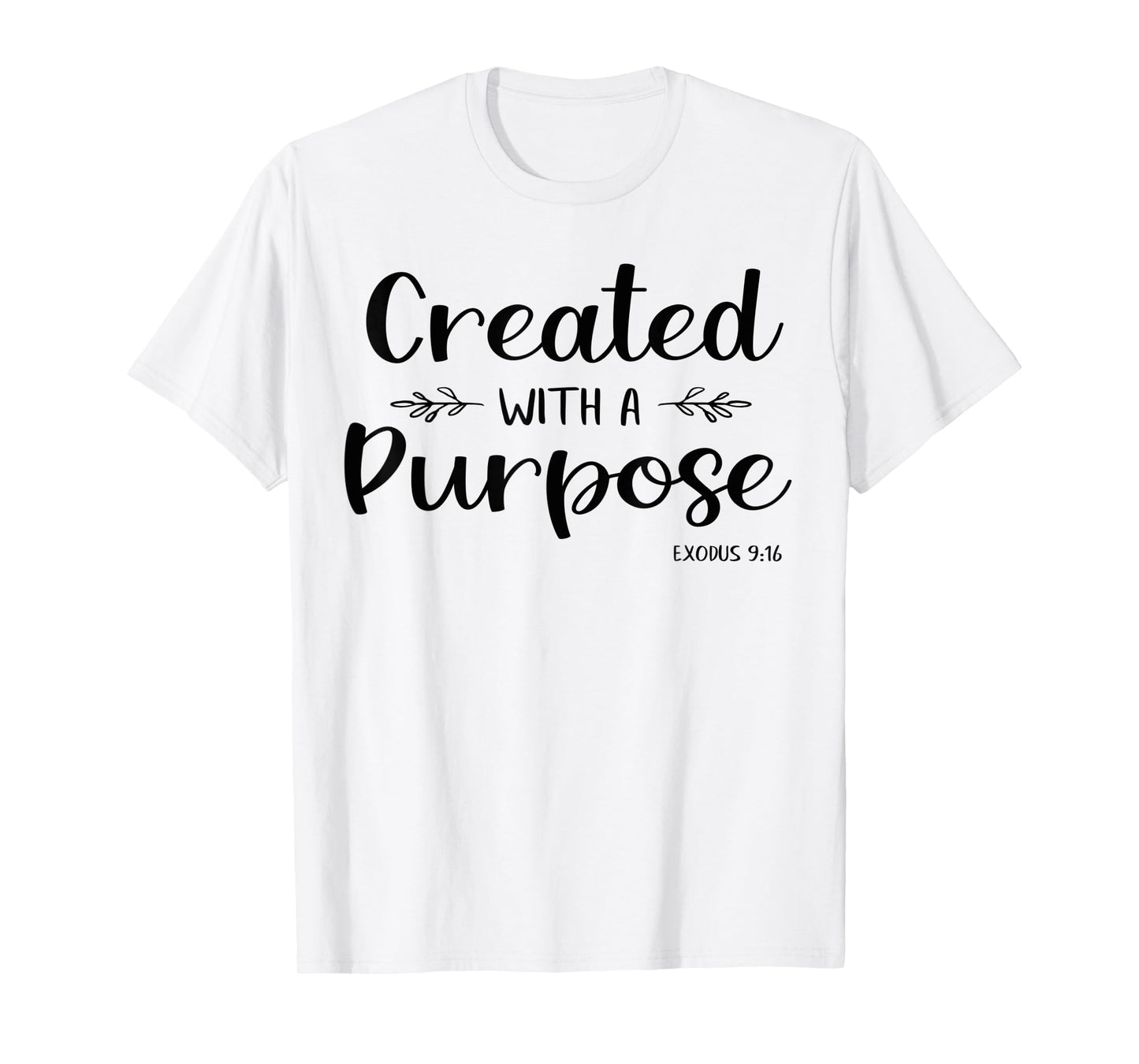 Created With A Purpose Exodus Bible Verse Shirt Christian T-Shirt