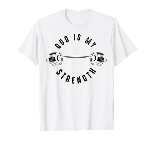 God Is My Strength Shirt | Cute God Is Rock Funny Gym Gift T-Shirt