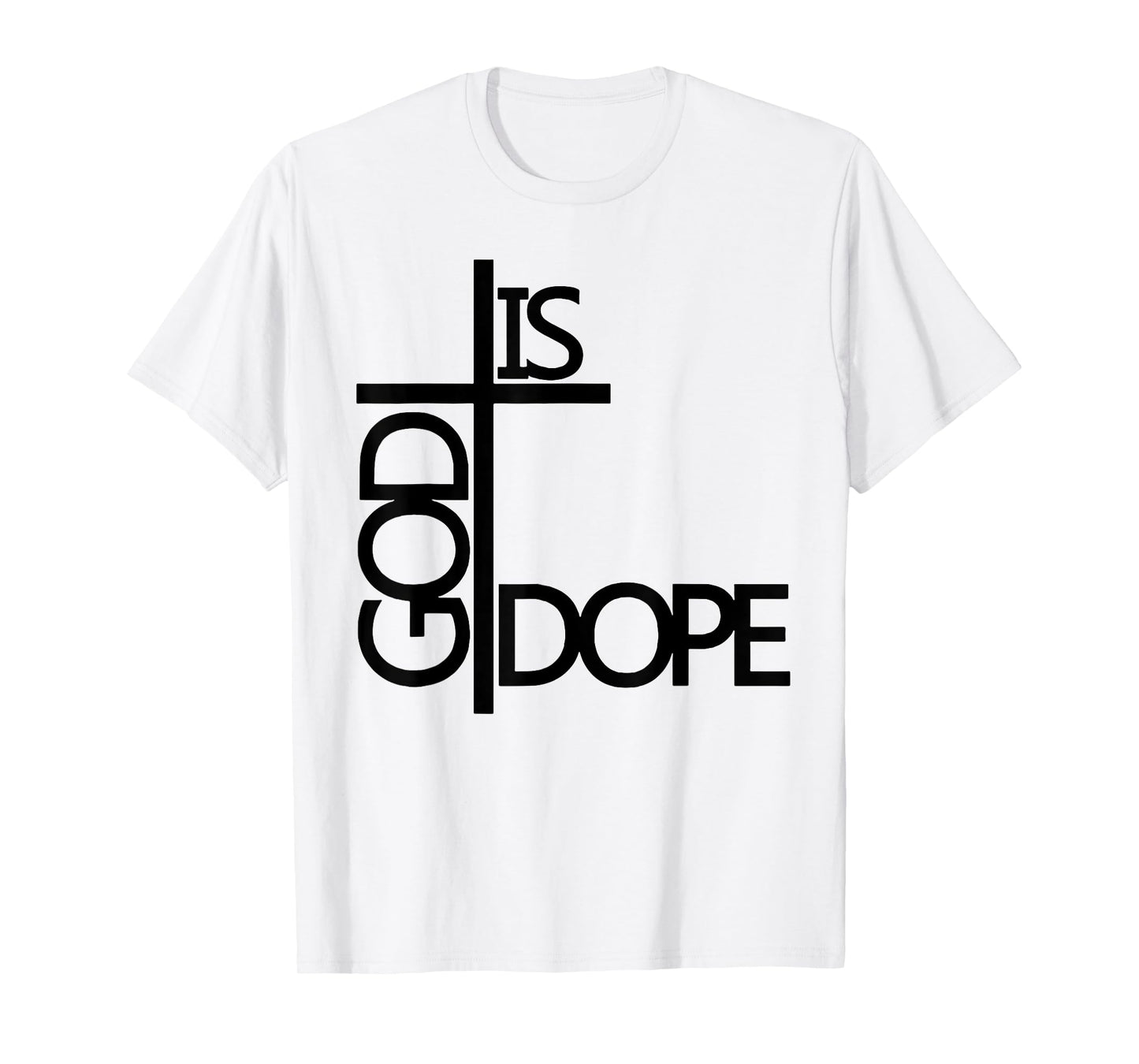 God Is Dope T-Shirt