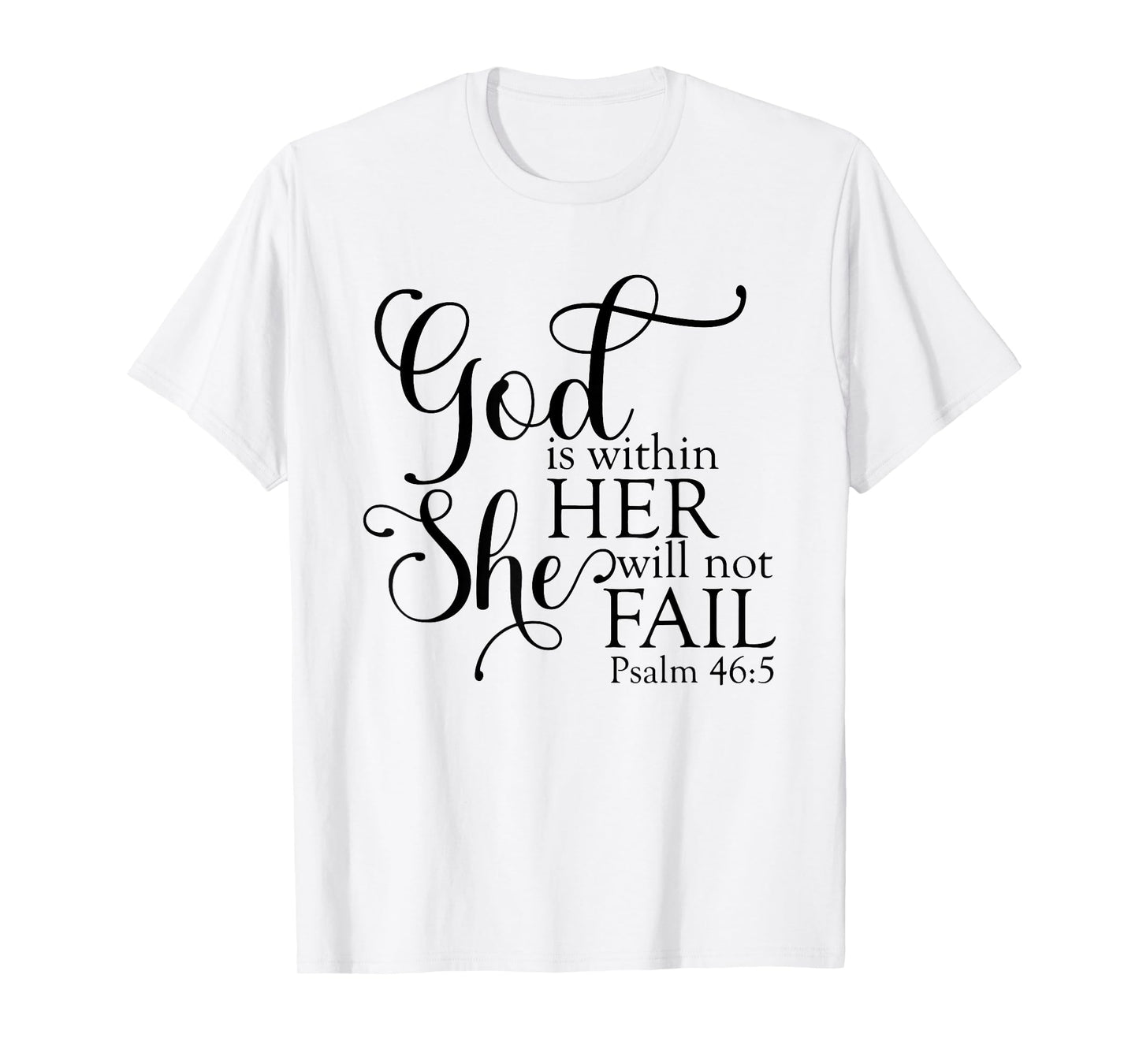 God Is Within Her She Will Not Fail Christian Jesus Cross T-Shirt