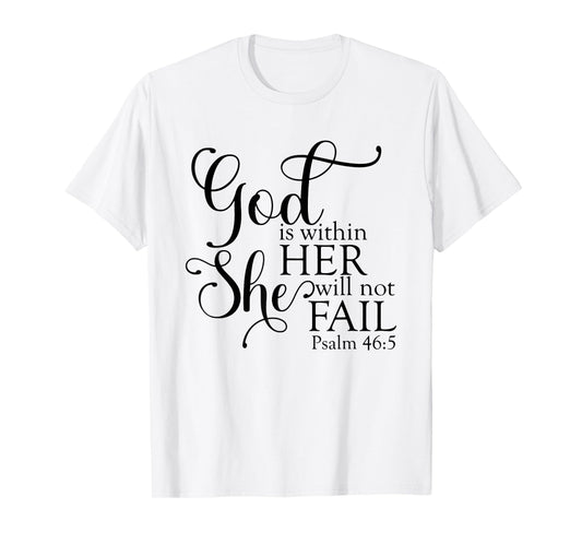 God Is Within Her She Will Not Fail Christian Jesus Cross T-Shirt