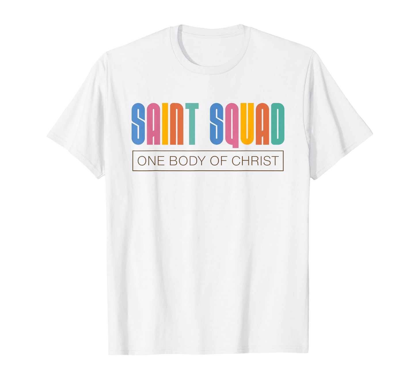 Saint Squad One Body of Christ Christian Teen Design Lt T-Shirt