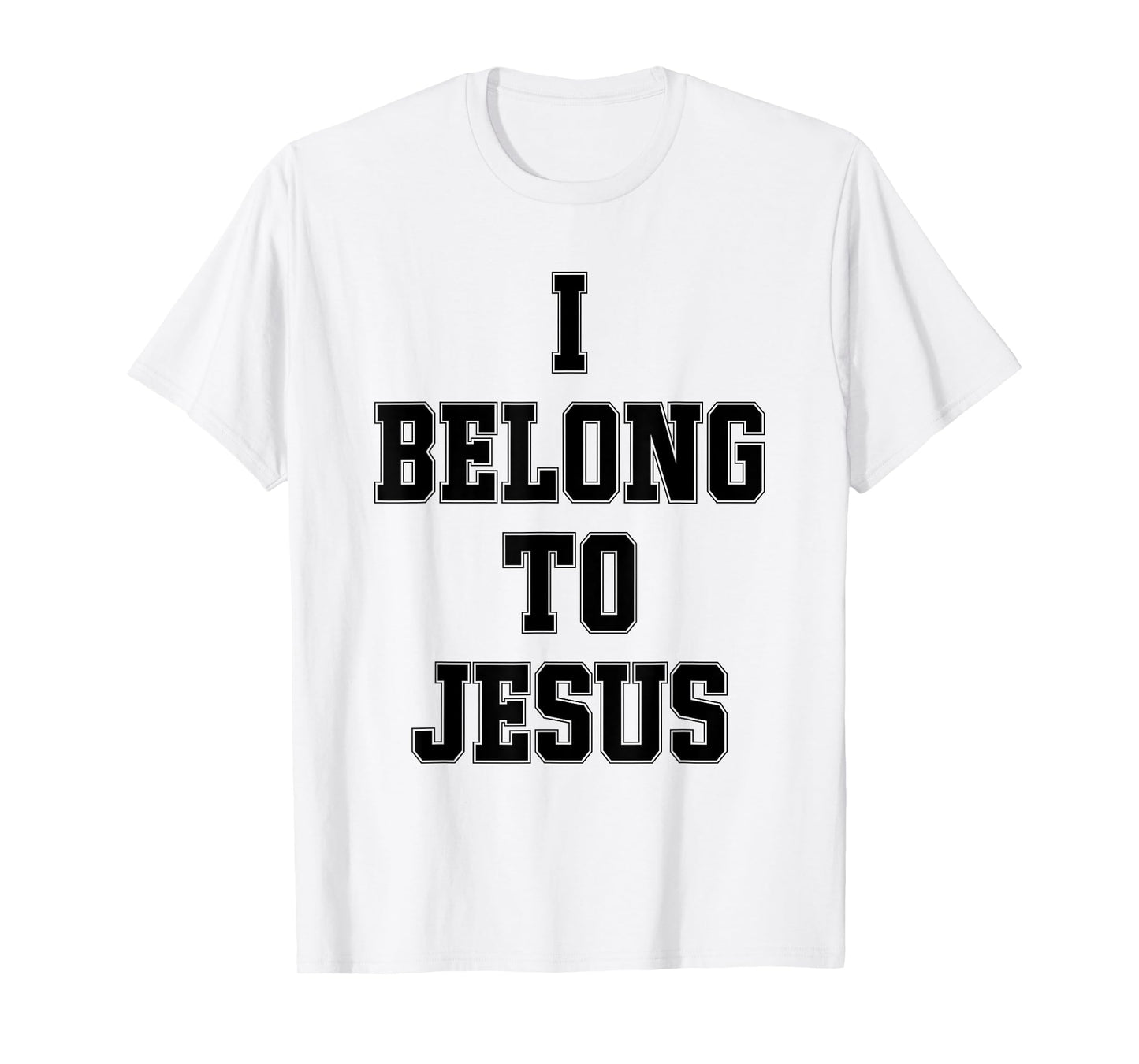 I Belong To Jesus Christian Faith Bible Verse Religious T-Shirt