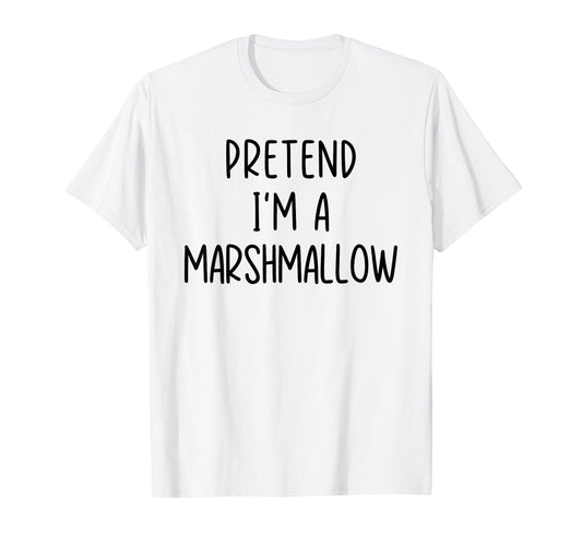 Funny Pretend I'm A Marshmallow Costume Halloween Easy T-Shirt