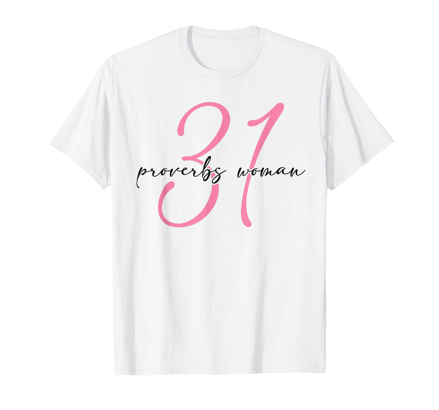 Proverbs 31 Woman Jesus Faith Christian Bible Study Group T-Shirt