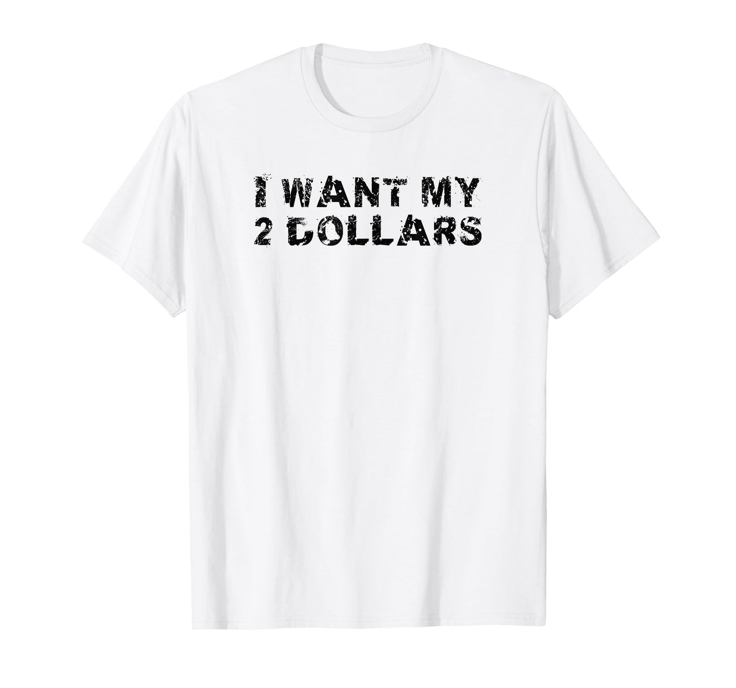 I Want My Two Dollars 2$ Movie Quote Retro 80s Vintage T-Shirt