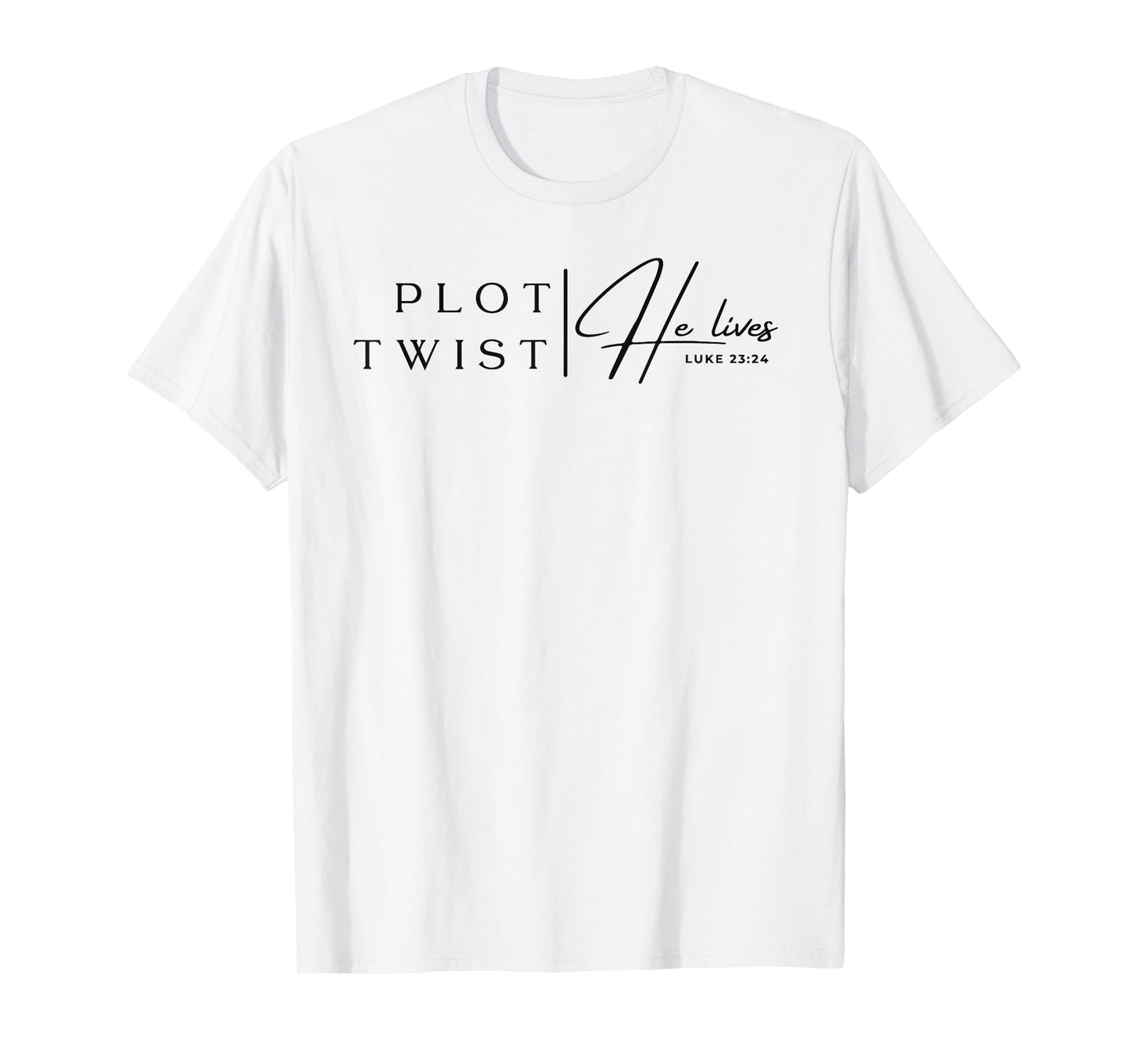 Plot Twist He Lives Trendy Christian Easter T-Shirt