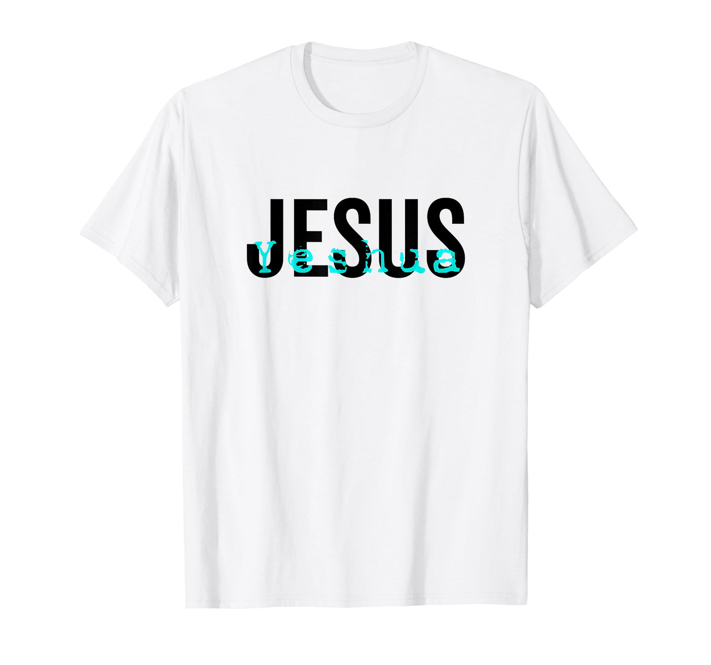 Hebrew Name of Jesus & Joshua Christian Worship Gift Yeshua T-Shirt