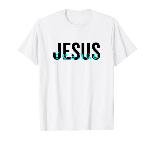 Hebrew Name of Jesus & Joshua Christian Worship Gift Yeshua T-Shirt