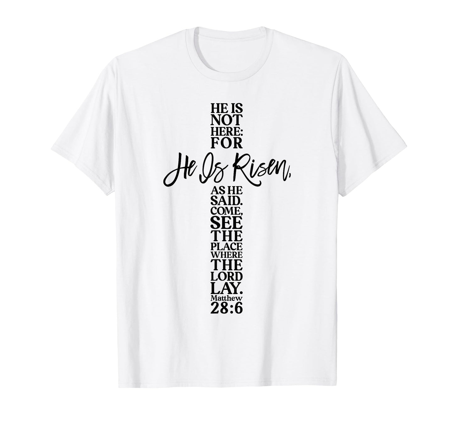 Happy Easter Shirt He Is Risen Jesus Cross Scripture Matthew T-Shirt