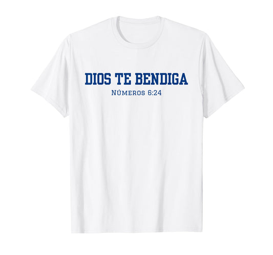 Dios te Bendiga, GOD BLESS YOU, Números 6:24 T-Shirt