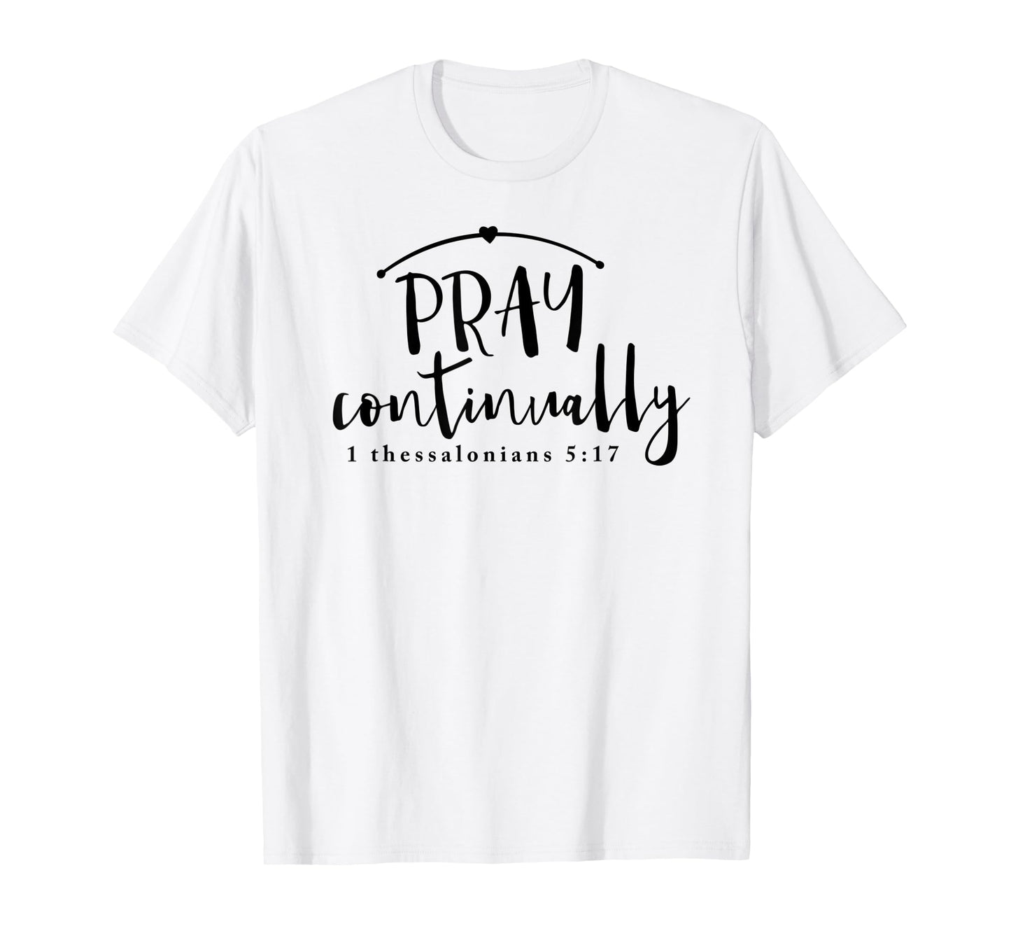 Pray Continually T-Shirt