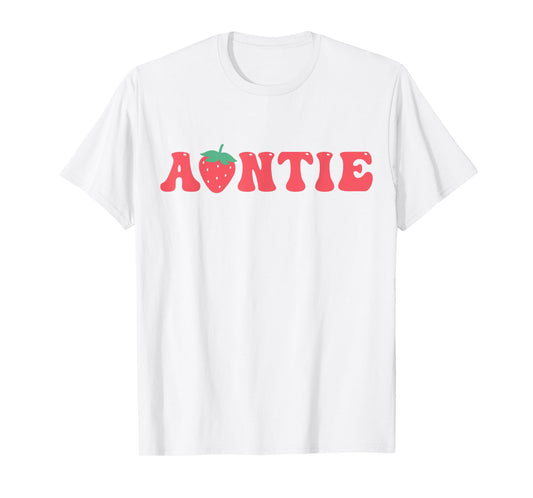 Auntie Of The Berry First Birthday Strawberry Matching Lover T-Shirt