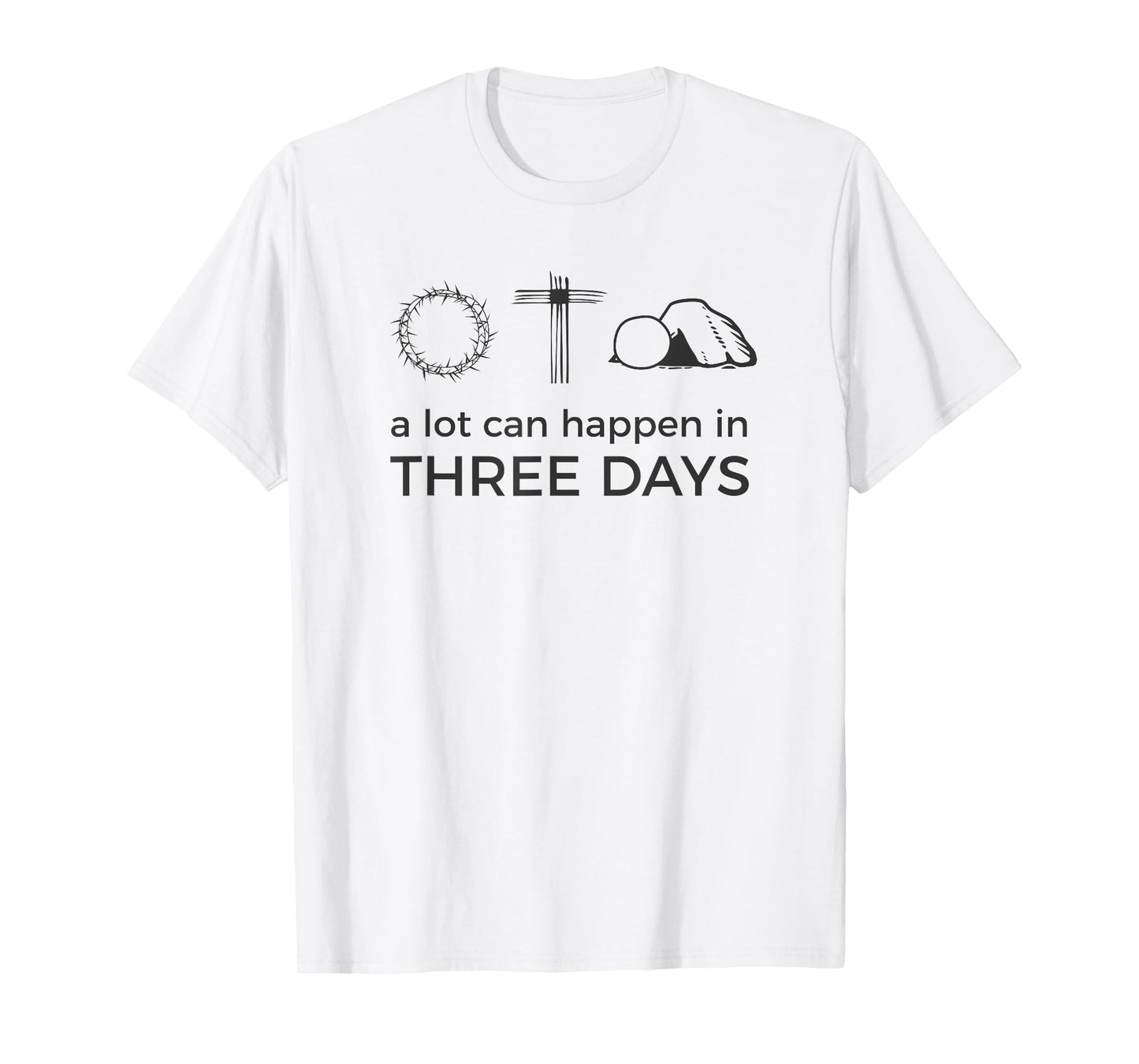 Easter Jesus Resurrection Quote / 3 Three Days Risen Cross T-Shirt