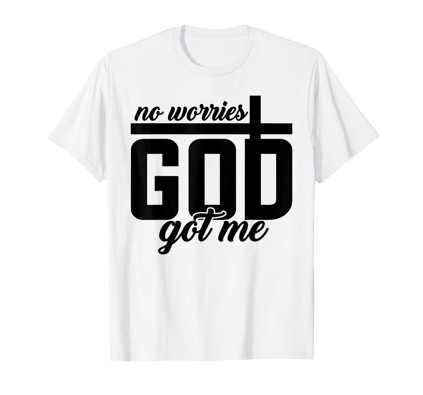 God Jesus Got Me Motivational Church Faith Christian Saying T-Shirt