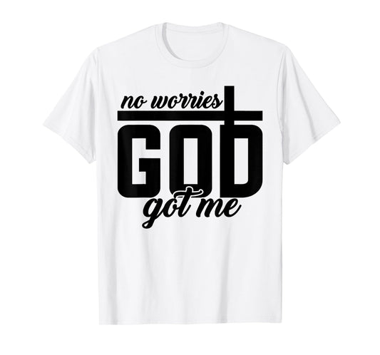 God Jesus Got Me Motivational Church Faith Christian Saying T-Shirt