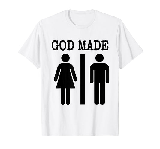 God Made Man and Woman Funny Save America T Shirt T-Shirt