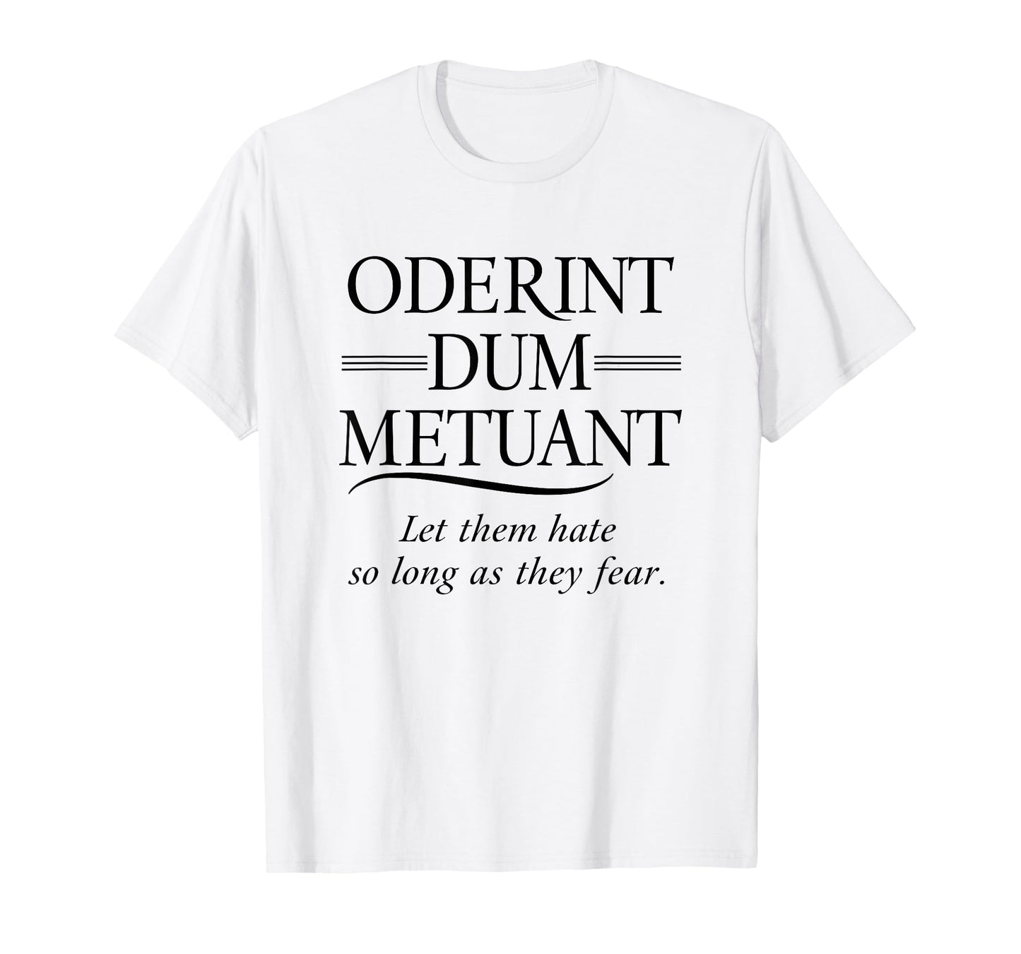 Classical Latin Language Phrase - Powerful Roman Quote T-Shirt