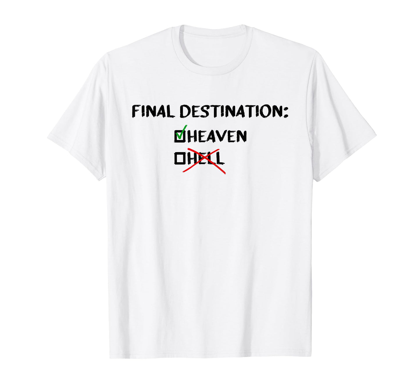 Final Destination Heaven Unisex Christian Inspirational T-Shirt