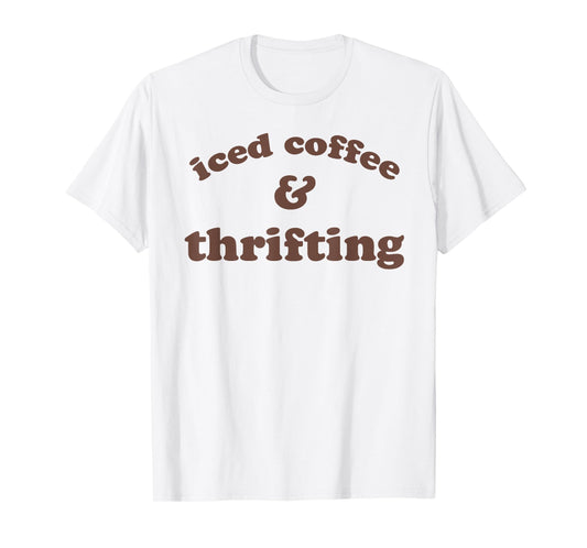 iced coffee & thrifting funny design T-Shirt