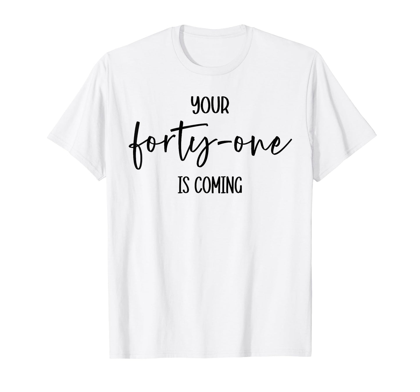 Christian Women Your 41 Is Coming Bible 41st Day Hope Encour T-Shirt