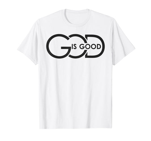 God Is Good All The Time Christian Worship Preachers Gifts T-Shirt
