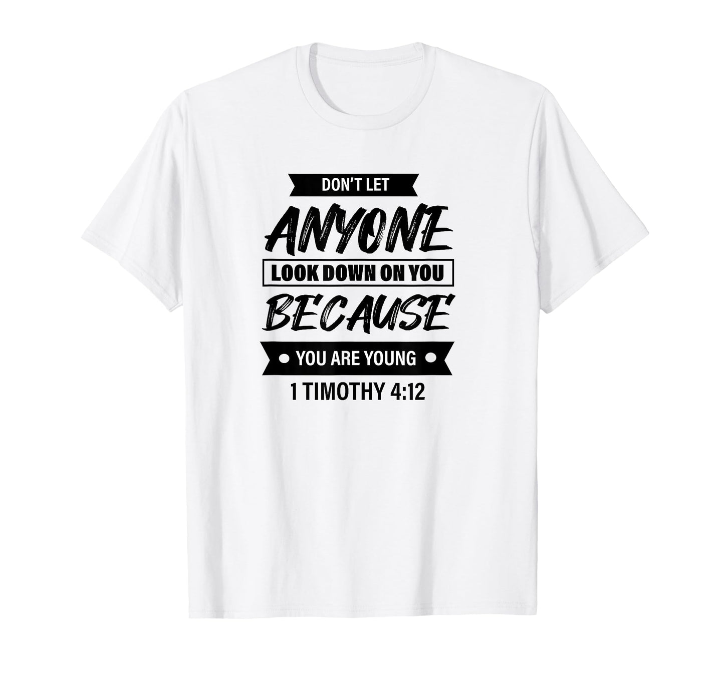 1 Timothy 4:12 - Bible Christian Tee For Women & Men T-Shirt