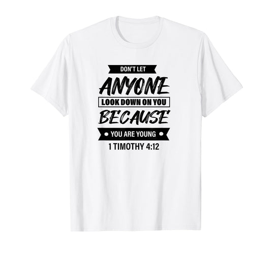 1 Timothy 4:12 - Bible Christian Tee For Women & Men T-Shirt