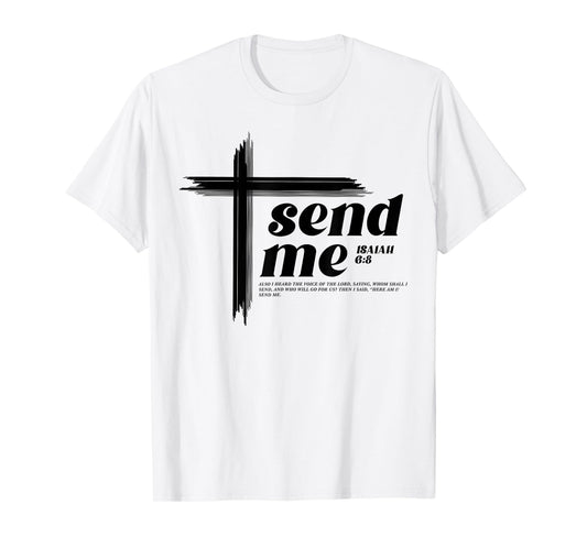 Isaiah 6:8 Bible Verse Here am I Send me Inspire Christian T-Shirt