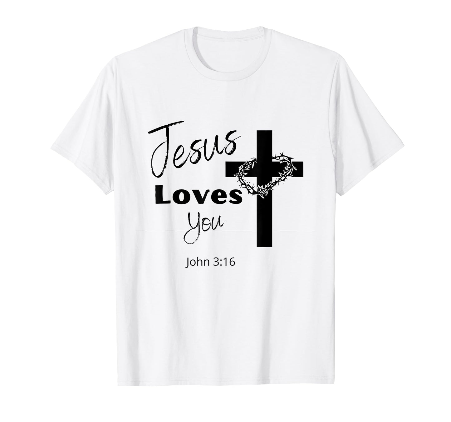 Jesus Loves You T-Shirt