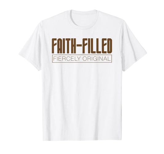 Faith Filled Fiercely Original Christian Inclusion Design Lt T-Shirt