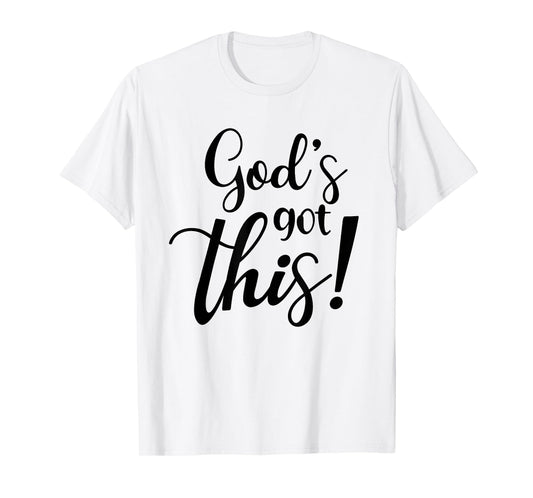 God's Got This Funny Christian Religion T-Shirt