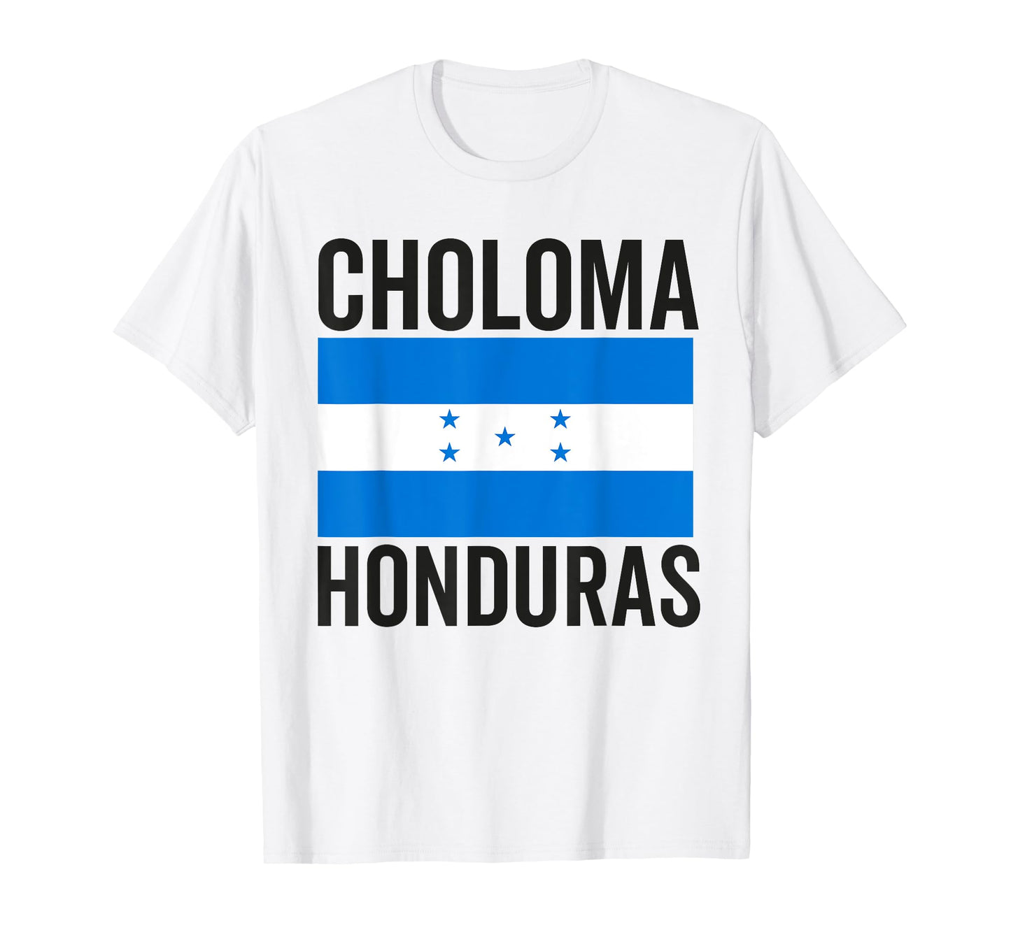 Choloma Honduras Flag Catracho Hondurans Bandera Mujer T-Shirt