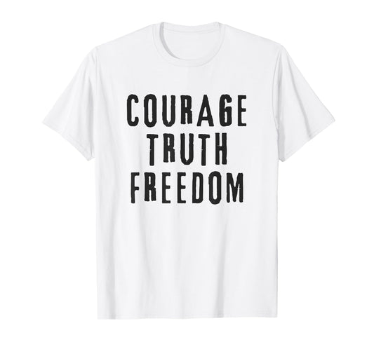 Courage Truth Freedom Christian Patriot T-Shirt