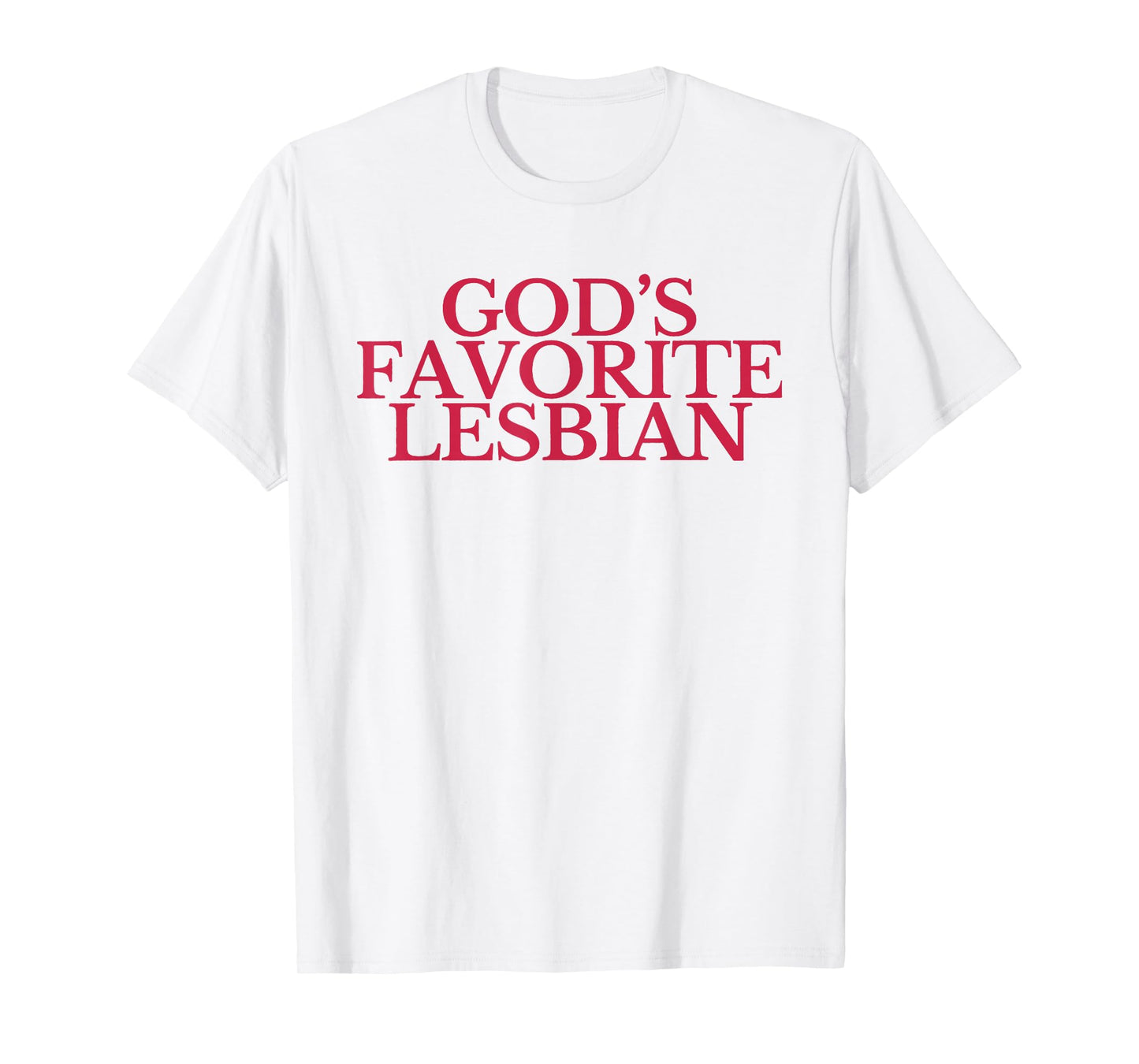 Women God's Favorite Lesbian Sapphic Queer LGBTQ Pride Month T-Shirt