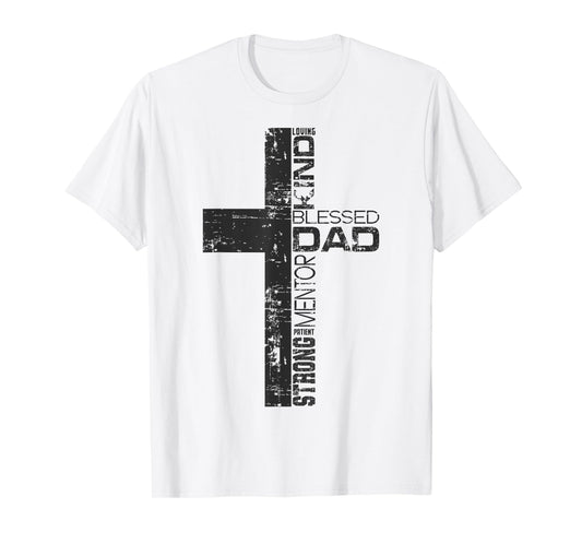 Blessed Dad Cross Christians Tee Father's Day Christian Dad T-Shirt